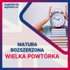Wielka Powtórka - Matura Rozszerzona